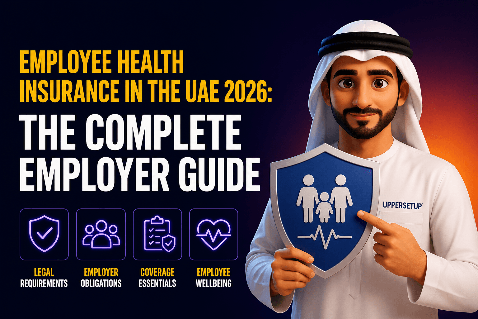 Employee Health Insurance in the UAE 2026: The Complete Employer Guide