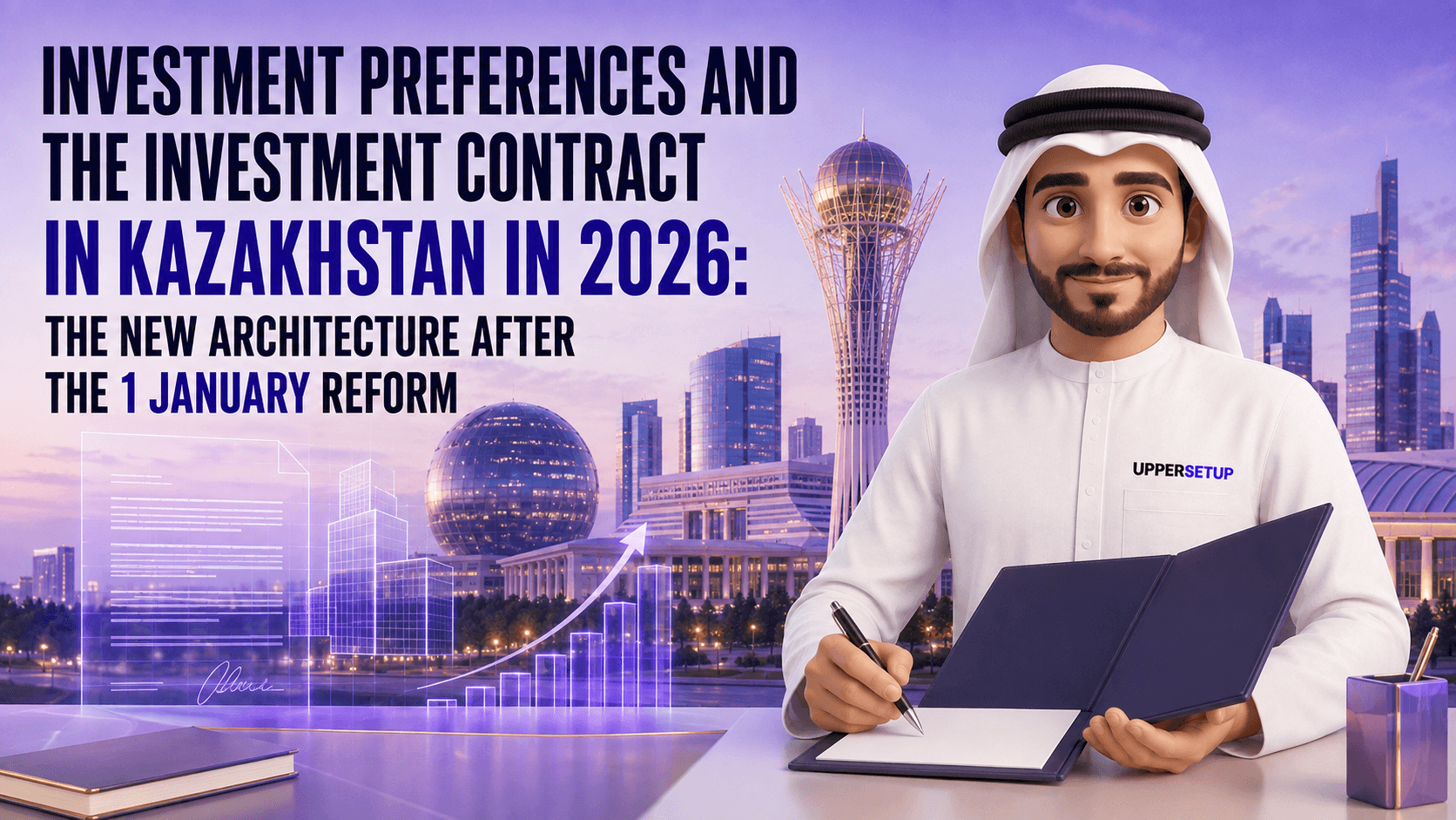 Investment Preferences and the Investment Contract in Kazakhstan in 2026: the New Architecture After the 1 January Reform