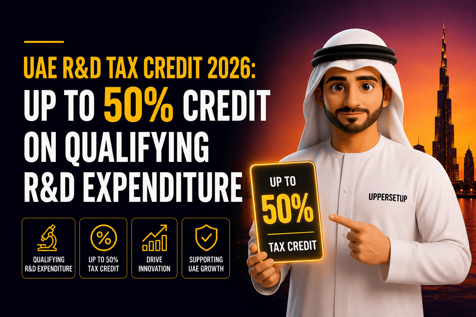 UAE R&D Tax Credit 2026: Up to 50% Credit on Qualifying R&D Expenditure