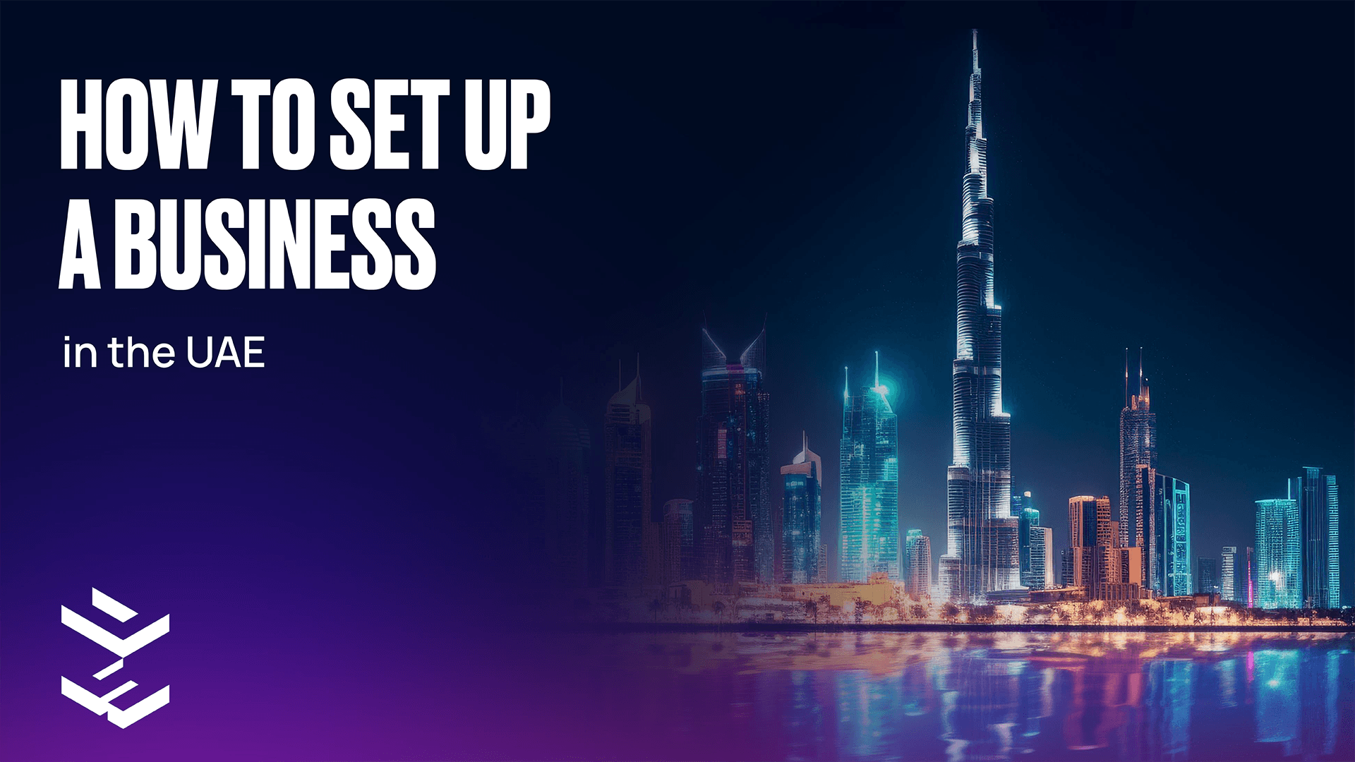 Business Setup in the UAE 101